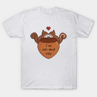 I am nuts about you T-Shirt